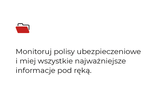 Monitoruj polisy ubezpieczeniowe i miej wszystkie najważniejsze informacje pod ręką.